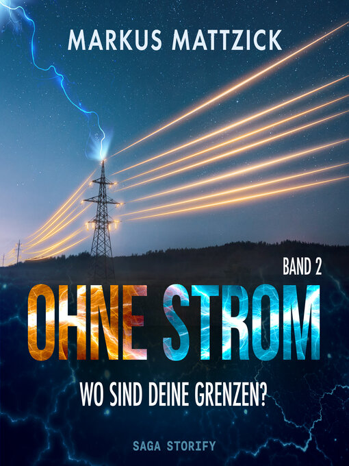 Title details for Ohne Strom--Wo sind deine Grenzen? Band 2 by Markus Mattzick - Available